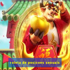 roleta de posicoes sexuais